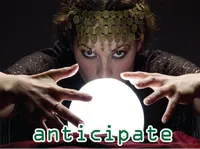 Definition & pronunciation of anticipate