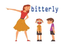 Definition & pronunciation of bitterly