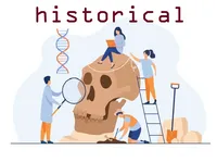Definition & pronunciation of historical