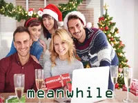 Definition & pronunciation of meanwhile