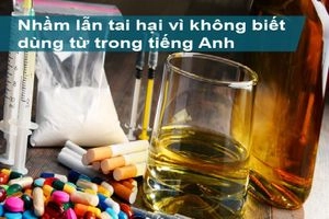 Harmful confusion because of not knowing how to use words in English